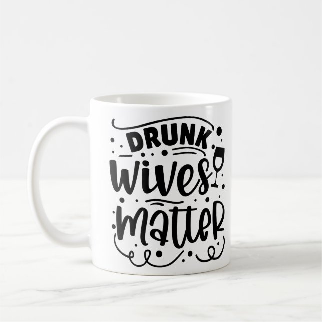 Taza De Café Materia de esposas borrachos (Izquierda)