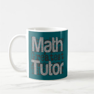 Taza De Café Math Tutor Extraordinaire