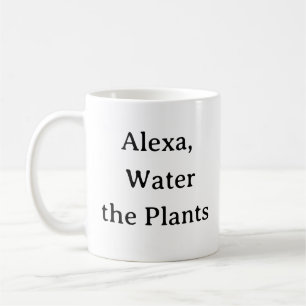 Taza De Café Matrícula padre de la planta: Alexa, agua las plan