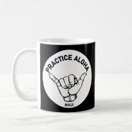 Taza De Café Maui - Practica Aloha Shaka (suelta)