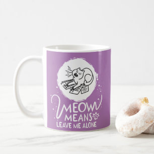 Taza De Café Maullar Significa Déjame Solo - Gato Divertido Eno