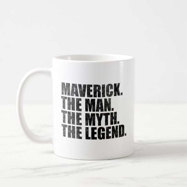 Taza De Café Maverick name,Maverick The Man The Myth The Legend (Izquierda)