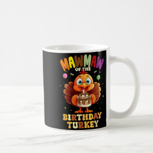 Taza De Café Mawmaw del pavo de cumpleaños familia cumpleaños 1