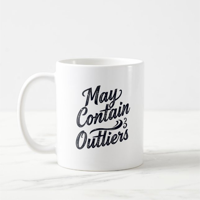 Taza De Café May Contain Outliers Mug (Izquierda)