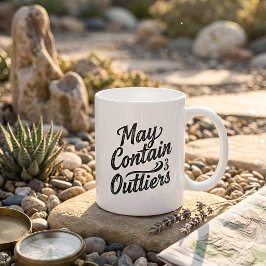 Taza De Café May Contain Outliers Mug