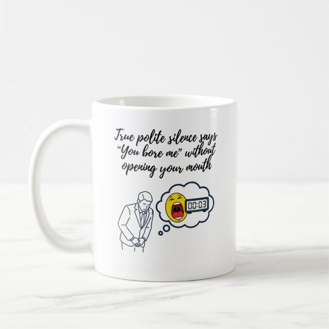 Taza De Café Me aburres sin abrir la boca (Izquierda)