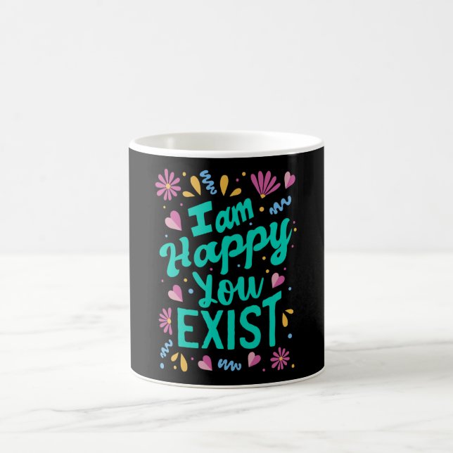 Taza De Café Me alegra que existas (Centro)