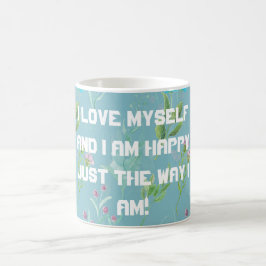 Taza de café me amo a mí mismo