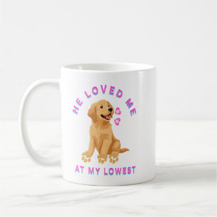 Taza De Café Me amó en mi momento más bajo