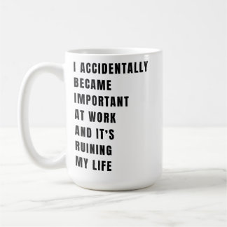 Taza De Café Me convertí en alguien importante en el trabajo po