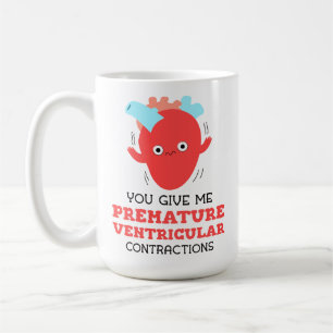 Taza De Café Me Das Contracciones Ventriculares Prematuras