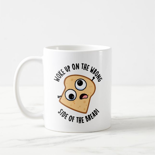 Taza De Café Me Desperté En El Lado Equivocado De La Funny Pun  (Izquierda)