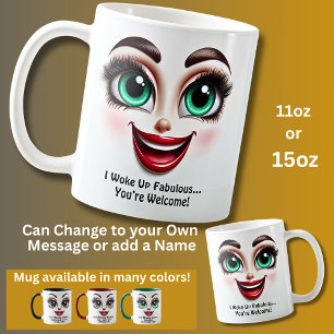 Taza De Café Me desperté fabuloso... De nada, ojos cara diverti