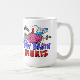 Taza De Café Me Duele El Cerebro Humor Oscuro