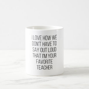 Taza De Café Me Encanta Cómo No Tenemos Que Decir En Voz Alta Q