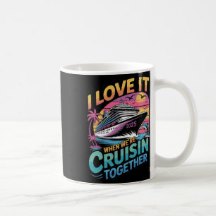 Taza De Café Me encanta cuando navegamos juntos Family Crui