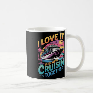 Taza De Café Me encanta cuando navegamos juntos Family Crui
