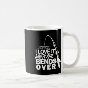 Taza De Café Me Encanta Cuando Se Dobla - Pesca Graciosa