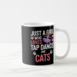 Taza De Café Me Encanta El Baile De Tap Y Los Regalos De Gatos.