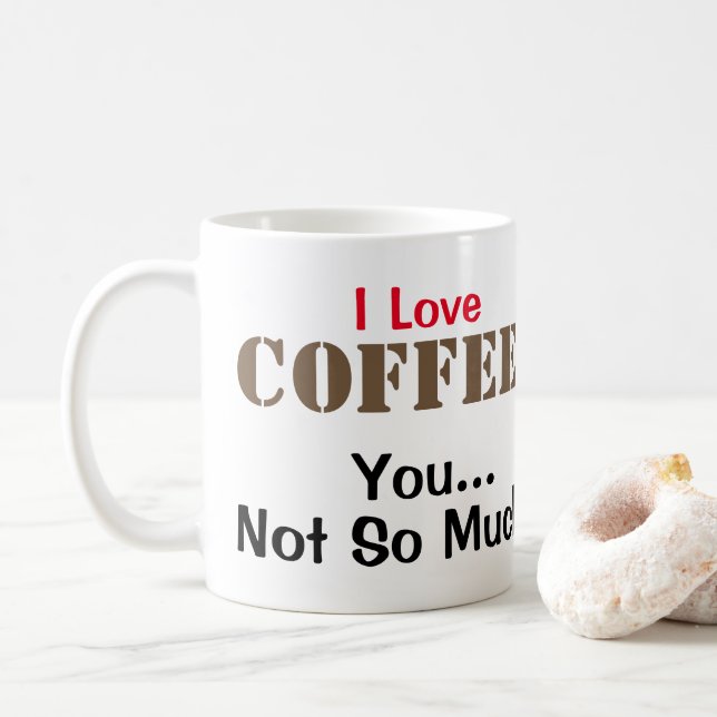 Taza De Café Me encanta el CAFÉ (Con donut)
