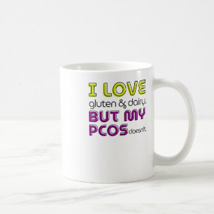 Taza De Café Me encanta Gluten y Dairy, pero mi Pcos no se cose