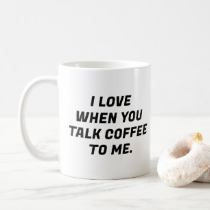 Taza De Café Me Encanta Hablar Café Con Tipografía Divertida