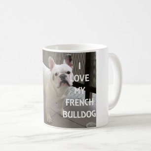 Taza De Café Me encanta mi Bulldog francés