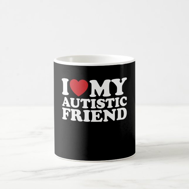 Taza De Café Me Encanta Mi Corazón De Autismo Amigo Autista (Centro)