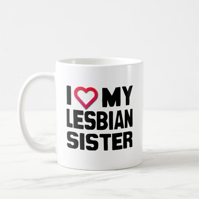 Taza De Café ME ENCANTA MI HERMANA LESBIANA -.png (Izquierda)