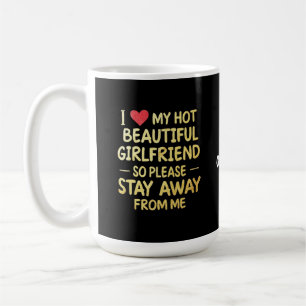 Taza De Café Me Encanta Mi Hermosa Novia Caliente, Así Que Por