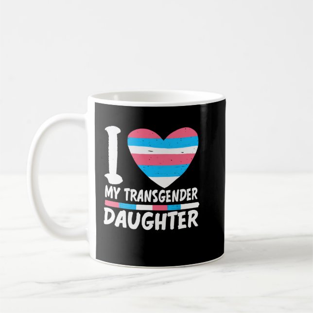 Taza De Café Me encanta mi hija transgénero orgullo LGBT (Izquierda)