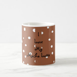Taza De Café Me encanta mi Mocha Latte