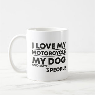 Taza De Café Me encanta mi motocicleta mi perro y tal vez tres