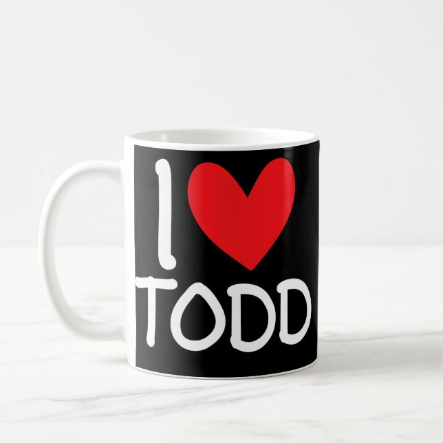 Taza De Café Me Encanta Todd Nombre Hombres Personalizados Guy  (Izquierda)