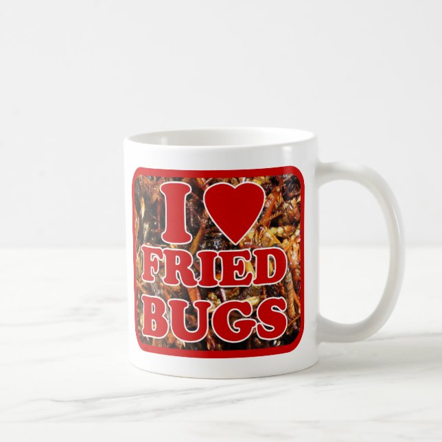 Taza De Café Me encantan los bugs fritos/insectos comestibles (Derecha)