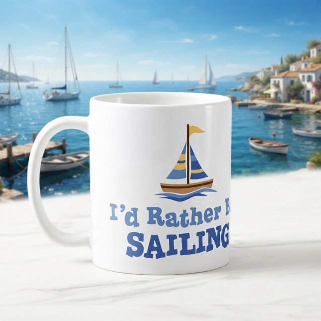 Taza de café Me encantaría estar navegando (I'd rather be sailing mug. ⛵)