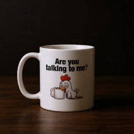 Taza De Café ¿Me Estás Hablando? Pollo divertido
