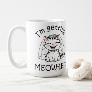 Taza De Café ¡Me estoy casando y maullando!