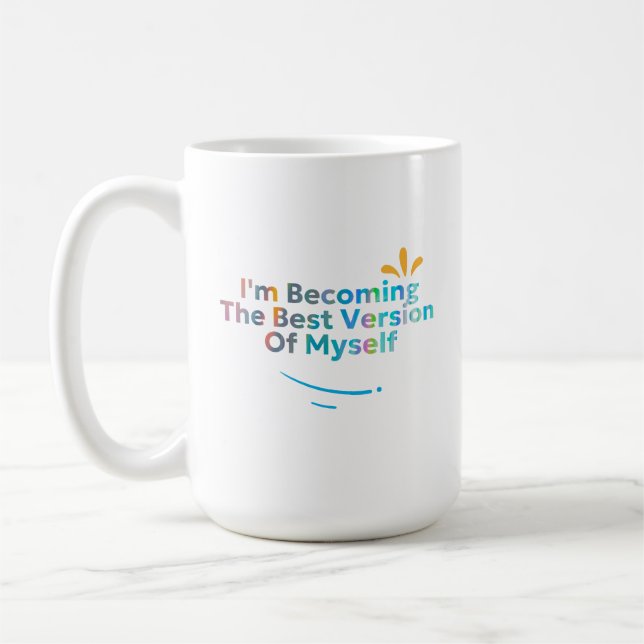 Taza De Café Me Estoy Convirtiendo En La Mejor Versión Para Mí (Izquierda)