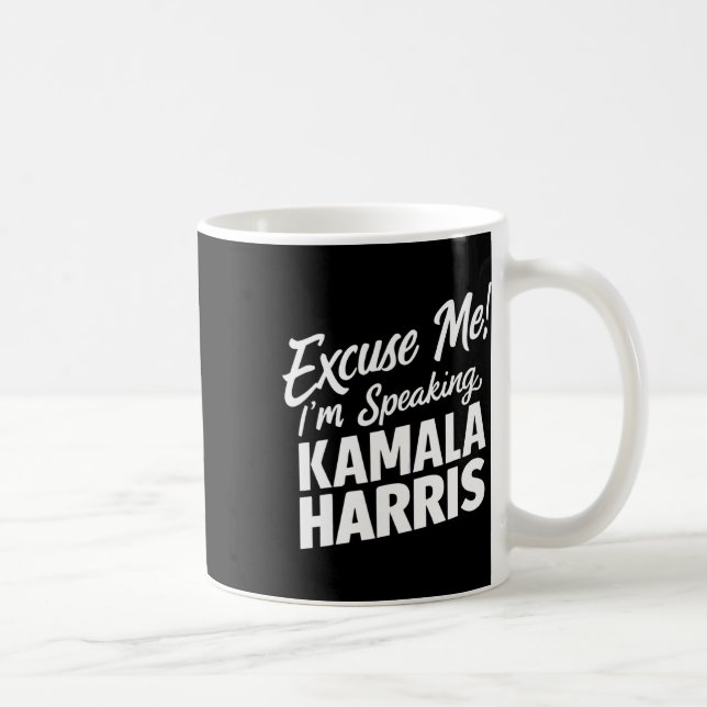Taza De Café Me estoy hablando de Kamala Harris Gran Poder de C (Derecha)