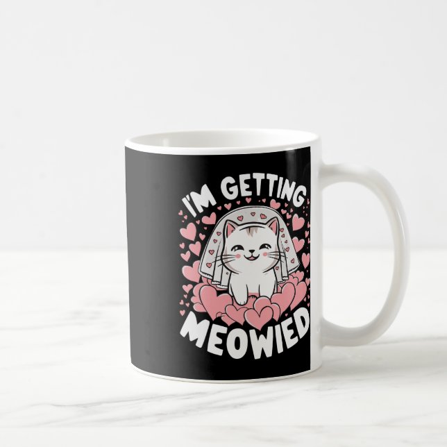 Taza De Café Me estoy Meowied 1  (Derecha)
