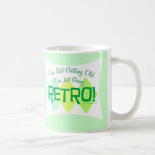 Taza De Café ¡Me estoy volviendo retro! (Derecha)