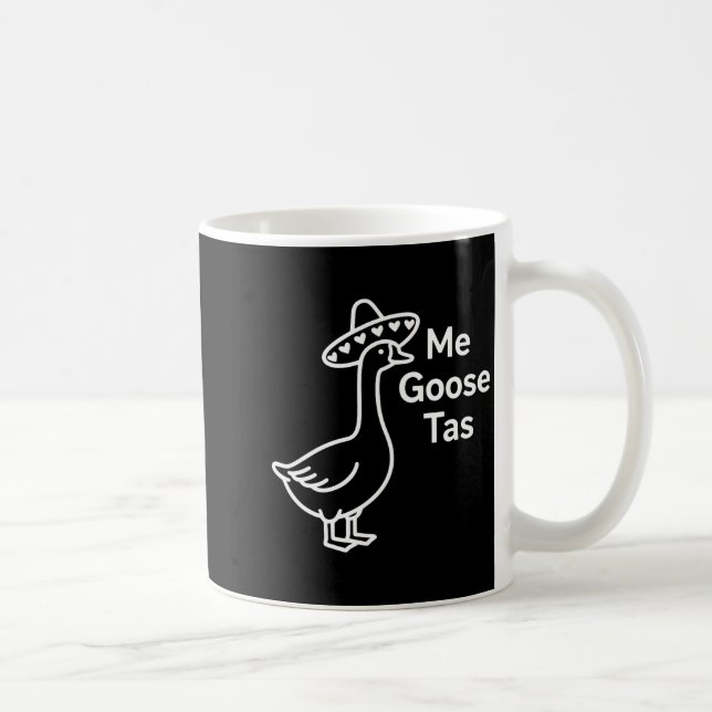 Taza De Café Me Goose Tas Funny Mexican Goose Pun Silly Goose C (Derecha)