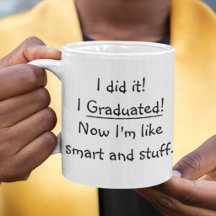 Me gradué inteligente Graduado divertido cita del