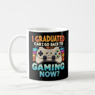 Taza De Café Me Gradué ¿Puedo Volver A Jugar Ahora?