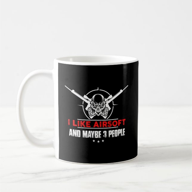 Taza De Café Me Gusta Airsoft Y Quizá 3 Personas Funny Airsoft (Izquierda)