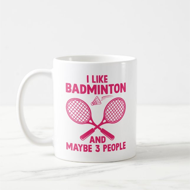 Taza De Café Me Gusta Badminton Y Quizá 3 Personas (Izquierda)