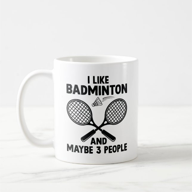 Taza De Café Me Gusta Badminton Y Quizá 3 Personas (Izquierda)