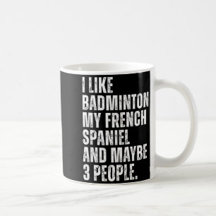 Taza De Café Me gusta el bádminton Mi dueño de perro divertido
