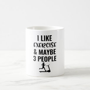 Taza De Café Me gusta el ejercicio y quizás 3 personas